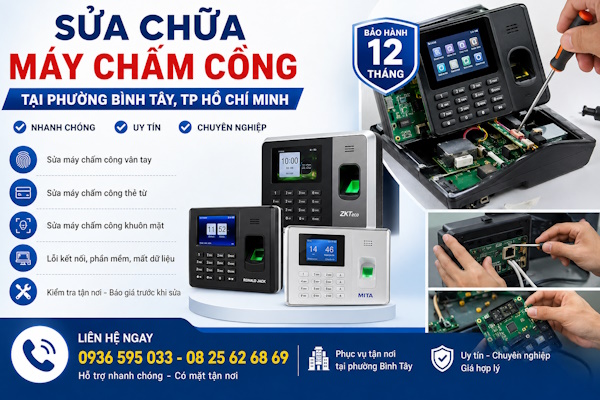 Dịch vụ sửa chữa máy chấm công tại phường Bình Tây