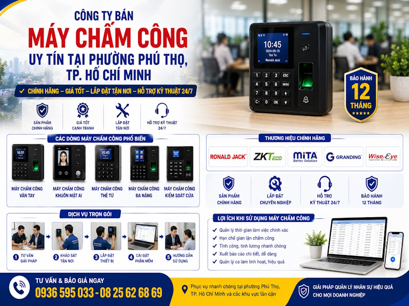 Công ty bán máy chấm công uy tín tại phường Phú Thọ, tp HCM
