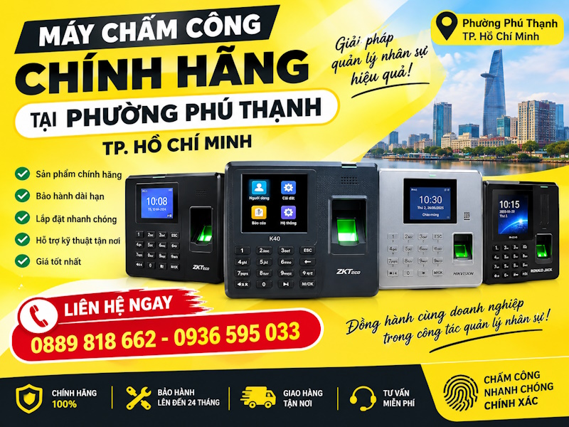 Máy chấm công chính hãng tại phường Phú Thạnh